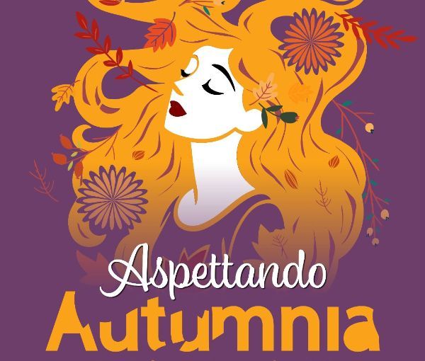 Aspettando Autumnia 2026: un mese di eventi tra natura, sapori, cultura e tradizioni nel Valdarno