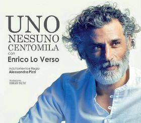 UNO NESSUNO CENTOMILA  CON ENRICO LO VERSO    